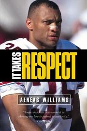 Cover of: It takes respect by Aeneas Williams
