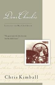 Dear Charlie by Christopher Kimball