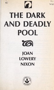 Cover of: The dark and deadly pool | Joan Lowery Nixon
