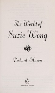 Cover of: The world of Suzie Wong by Richard Mason