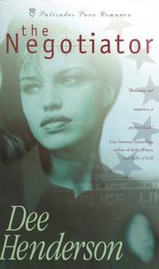 Cover of: The negotiator by Dee Henderson