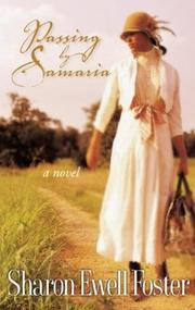 Cover of: Passing by Samaria by Sharon Ewell Foster