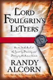 Cover of: Lord Foulgrin's letters by Randy C. Alcorn
