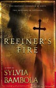 Cover of: Refiner's fire: a novel