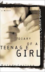 Cover of: Diary of a teenage girl by Melody Carlson