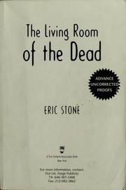 The living room of the dead by Stone, Eric., Eric Stone