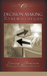 Cover of: Decision Making and the Will Of God: A Biblical Alternative to the Traditional View (Classic Critical Concern)