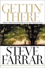 Cover of: Gettin' There: A Passage Through the Psalms...How a Man Finds His Way on the Trail of Life