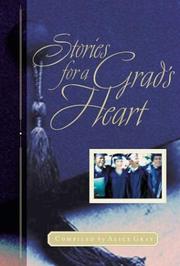 Cover of: Stories for a Grad's Heart by Alice Gray