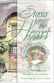 Cover of: Stories for the Heart: The Second Collection: 110 Stories to Encourage Your Soul (Stories For the Heart)