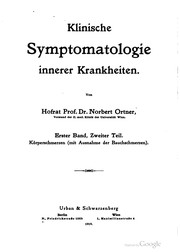 Cover of: Klinische Symptomatologie innerer Krankheiten / von Norbert R. v. Ortner.