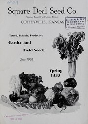 Cover of: Garden and field seeds since 1905 | Square Deal Seed Co