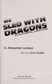 Cover of: We sled with dragons