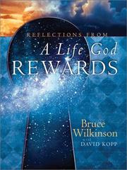 Cover of: Reflections from A Life God Rewards by Bruce Wilkinson