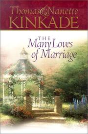 Cover of: The many loves of marriage by Thomas Kinkade