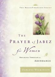 Cover of: The Prayer of Jabez for Women by Darlene Marie Wilkinson, Darlene Wilkinson