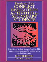 Cover of: Ready-to-Use Conflict Resolution Activities for Secondary Students (J-B Ed: Ready-to-Use Activities) by Ruth Perlstein, Gloria Thrall, Ruth Perlstein, Gloria Thrall