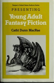 Presenting young adult fantasy fiction by Cathi Dunn MacRae