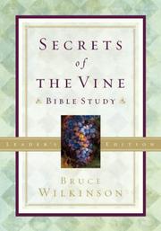 Cover of: Secrets of the Vine Bible Study Leader's Edition
