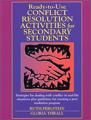 Cover of: Ready-to-Use Conflict Resolution Activities for Secondary Students (J-B Ed: Ready-to-Use Activities) by Ruth Perlstein, Gloria Thrall