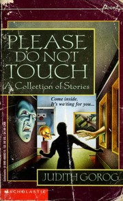 Cover of: Please Do Not Touch by Judith Gorog