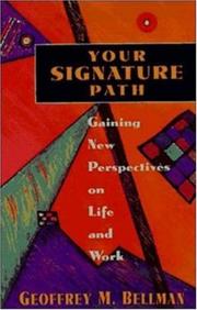 Cover of: Your signature path: gaining new perspectives on life and work