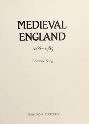 Cover of: Medieval England, 1066-1485 | Edmund King