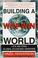 Cover of: Building a Win-Win World (BK Currents)