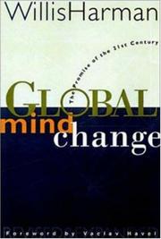 Cover of: Global mind change: the promise of the 21st century