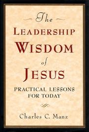 Cover of: The Leadership Wisdom of Jesus by Charles C. Manz