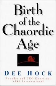Birth of the chaordic age by Dee W. Hock, Visa International