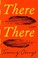 Cover of: There There