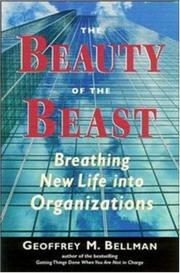 Cover of: The Beauty of the Beast: Breathing New Life Into Organizations
