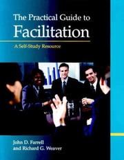 Cover of: The Practical Guide to Facilitation: A Self-Study Resource