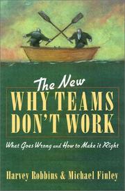 Cover of: The New Why Teams Don't Work by Harvey Robbins, Michael Finley