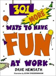 Cover of: 301 More Ways to Have Fun at Work