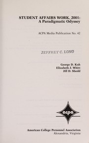 Cover of: Student affairs work, 2001 by George D. Kuh