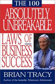 Cover of: The 100 Absolutely Unbreakable Laws of Business Success