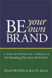 Cover of: Be Your Own Brand: A Breakthrough Formula for Standing Out from the Crowd