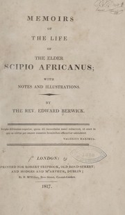 Cover of: Memoirs of the life of the elder Scipio Africanus: with notes and illustrations.