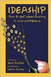 Cover of: Ideaship: How to Get Ideas Flowing in Your Workplace