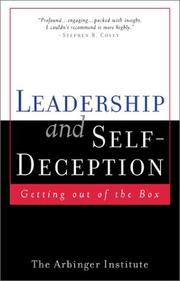 Cover of: Leadership and Self Deception: Getting Out of the Box