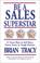 Cover of: Be a Sales Superstar