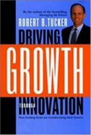 Cover of: Driving Growth Through Innovation