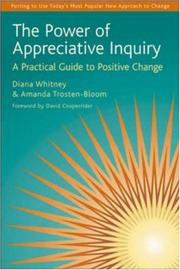 Cover of: The Power of Appreciative Inquiry by Diana Whitney, Amanda Trosten-Bloom, David Cooperrider