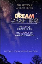 Cover of: Dreamcrafting: The Art of Dreaming Big, the Science of Making It Happen