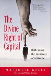 Cover of: The Divine Right of Capital by Marjorie Kelly