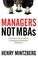 Cover of: Managers, not MBAs