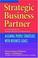 Cover of: Strategic Business Partner