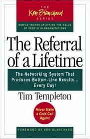 Cover of: The Referral of a Lifetime: The Networking System That Produces Bottom-Line Results Every Day (Ken Blanchard (Paperback))